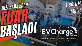 EVCharge Show Açıldı ! - 1. Bölüm Hoşgeldiniz - Devamı gelecek...