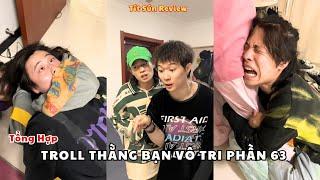 Tổng Hợp Troll Thằng Bạn Vô Tri Phần 63 | Tít Sún Review.