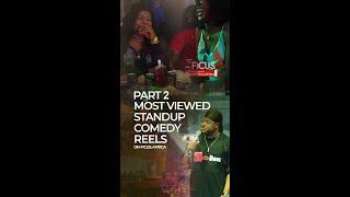 Most Viewed Standup Comedy Reels on Ficus Africa