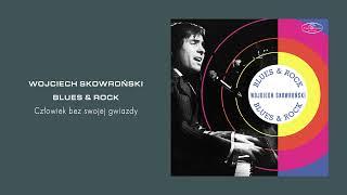 Wojciech Skowroński - Człowiek bez swojej gwiazdy [Official Audio]