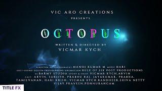 Octopus Trailer Cut - Vicmar - Rule of Six Post Productions