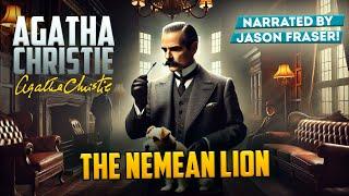 AGATHA CHRISTIE - THE NEMEAN LION | Narrated by Jason Fraser | Detective Tales