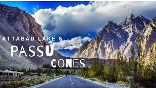 Hunza to Attabad Lake and Passu Cones (4K). S2.E2