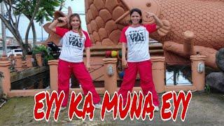 EYY KA MUNA EYY/DJ JONHREY REMIX / ZASJAY DANCE WORKOUT