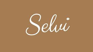 Learn how to Sign the Name Selvi Stylishly in Cursive Writing