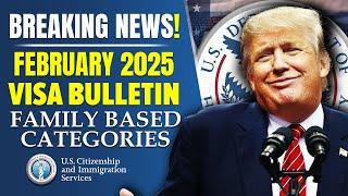 February 2025 Visa Bulletin : Family Based Categories | USCIS Latest Update