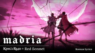 [KING's RAID] Madria (KOR) - KING's RAID x Red Sonnet(레드 소네트) | Lyric Video