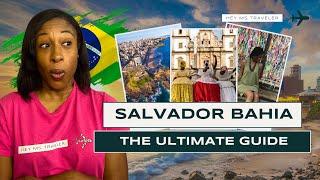 What To Do In Salvador Bahia In 24 Hours 