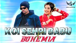 Koi Sehri Babu  X Bohemia (Mashup) Milo Na  Tum To Divine X Emiway Letest Dj Remix 2025 Charming Boy