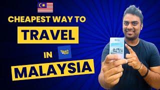 Cheapest Way to Travel in Malaysia || How to Travel Malaysia in Cheap Way || Touch n Go 