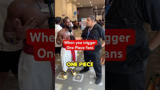 When you trigger One Piece fans 