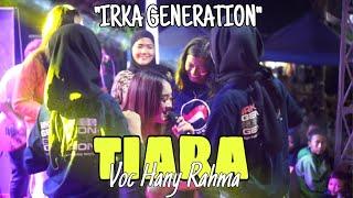 TIARA VOC HANY RAHMA "IRKA GENERATION"