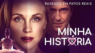 MINHA HISTÓRIA | BASEADO EM FATOS REAIS | Filme romântico