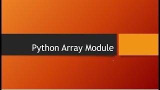 Python Array Module | Array in Python | Array Python | import array as arr #array #python #module