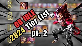 Dragon Ball Idle 2024 TIER LIST Part 2! (Xeno Goku, Xeno Vegeta & More!)