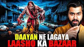 Daayan Ne Lagaya Laasho Ka Bazaar | Subscriber Real Story | Real Horror Story 