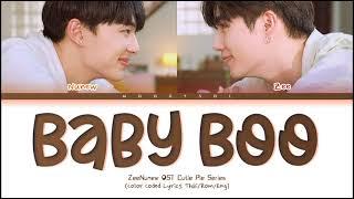 Zee, NuNew -  ที่รักที่รัก (Baby Boo) Ost.นิ่งเฮียก็หาว่าซื่อ Cutie Pie Series Lyrics Thai/Rom/Eng