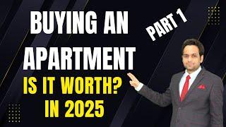 Should I Buy an Apartment in 2025? Investment and as First Home- Part 1 Hyderabad Real Estate