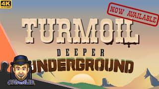 GET RICH OFF THAT BLACK GOLD DEEPER UNDERGROUND! - Turmoil Gameplay Let's Try