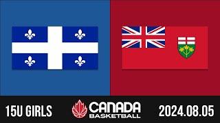 2024 Canada Basketball Nationals  15U GIRLS: Quebec v Ontario [Aug 5, 2024]