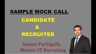 Sample Mock Call_Suman & Recruiter | IT Recruiting Training | Candidate Calling_Suman Pachigulla