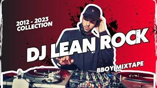 Get Ready to Break  DJ Lean Rock's Bboy Music Mixtape 2023