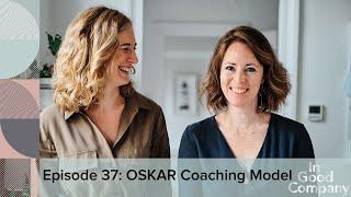 Episode 37: OSKAR Coaching Model