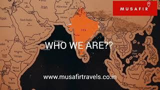 WE ARE INDIA BY MUSAFIR TRAVELS