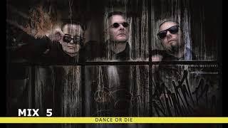 Dance or die 5  (mix of three albums)
