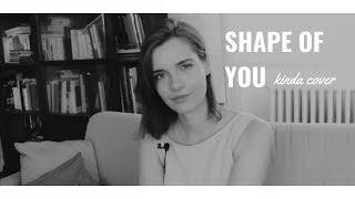 KINDA COVER shape of you