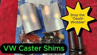 VW Caster Shims - Stop the "Death Wobble"