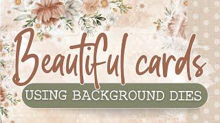 Beautiful CARD MAKING TUTORIAL using background dies 2024