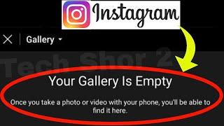 Your gallery is empty | Instagram new problem | Instagram Fix Your Gallery Is Empty Problem Solve