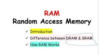 RAM Random Access Memory | Difference Between SRAM and DRAM |Types of Memory |