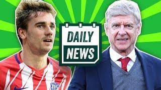 TRANSFER NEWS: Antoine Griezmann transfer update, Arsenal's next manager  ► Daily Football News