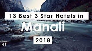 13 Best 3 Star Hotels in Manali (2018)