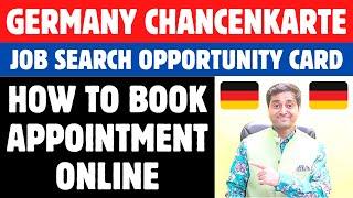 Germany Chancenkarte / Job Search Opportunity Card Visa Book Appointment Online with Demo