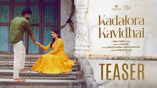 Kadalora Kavidhai - Teaser | Swathini | Vishal Suresh | Darshan | Niharika | Ondraga Entertainment