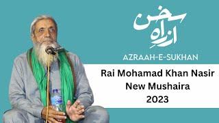 Rai Mohammad Khan Nasir | Azrah e Sukhan Mushaira 2023 | Lahore | Latest Urdu Poetry |