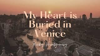 Ricky Montgomery - My Heart Is Buried in Venice (Lyrics)