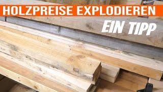 Holzpreise explodieren // Tipp, wie du kostenlos an Holz kommst