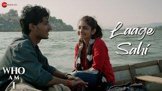 Laage Sahi | Who Am I | Chetan Sharma & Rishika Chandani | Abhinav Singh & Pallavi Ishpuniyani