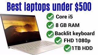 Best laptop under 500 dollars | September 2018