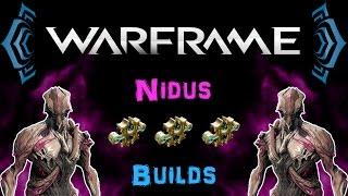 [U19.5] Warframe - Nidus Builds - Full Guide [3 Forma] | N00blShowtek