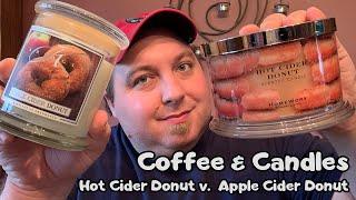 Coffee & Candles: HomeWorx Hot Cider Donut v. Kringle Candle Apple Cider Donut