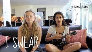 I Swear || Original Song by Ali & Becca