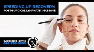 Post Surgery Lymphatic Drainage Therapy Los Angeles I The Art of Post-Surgery Recovery