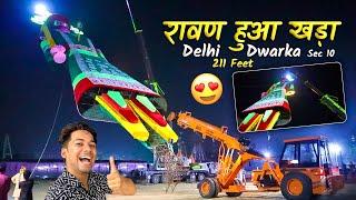 Finally Ho gaya Ravan Khada  | Biggest Ravan in Delhi 221 Ft | Ravan Standing Video