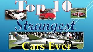 Top 10 Most Craziest Car in the World