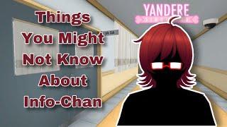 Things you might not know about INFO-CHAN | Yandere Simulator